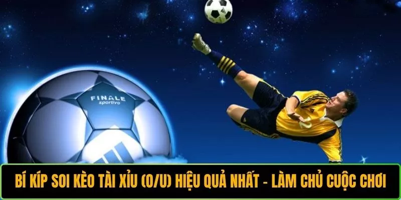 Bí Kíp Soi Kèo Tài Xỉu