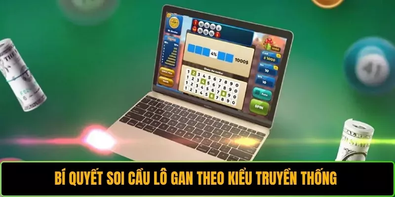 Bí quyết soi cầu lô gan theo kiểu truyền thống